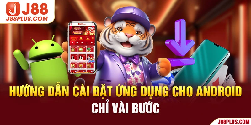 Hướng dẫn cài đặt ứng dụng cho Android chỉ vài bước 