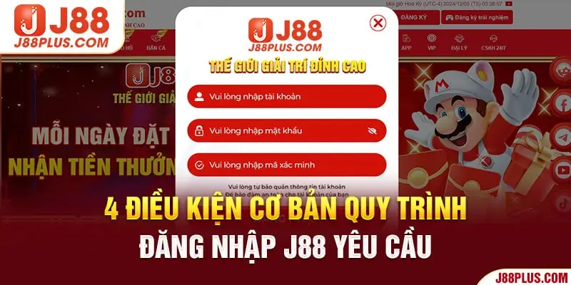 4 điều kiện cơ bản quy trình đăng nhập J88 yêu cầu 