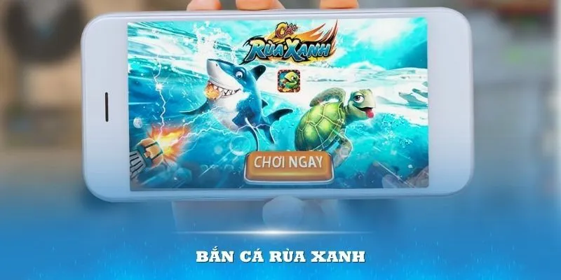 Bật mí thông tin về game bắn cá Rùa Xanh nổi tiếng tại J88 